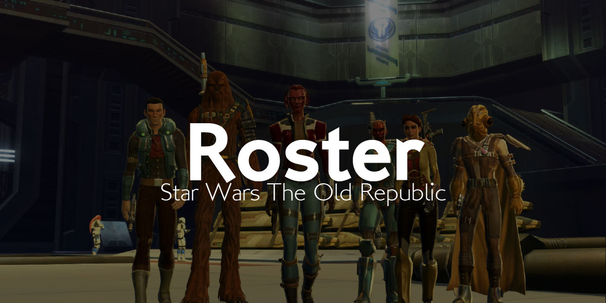You are currently viewing SWTOR – Inscription roster 1