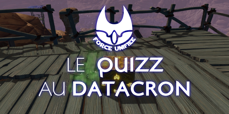 You are currently viewing Concours, le quizz au datacron
