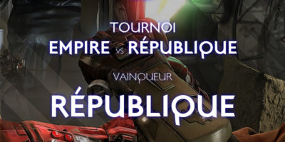Tournoi Force Unfiée Empire vs République, le vainqueur
