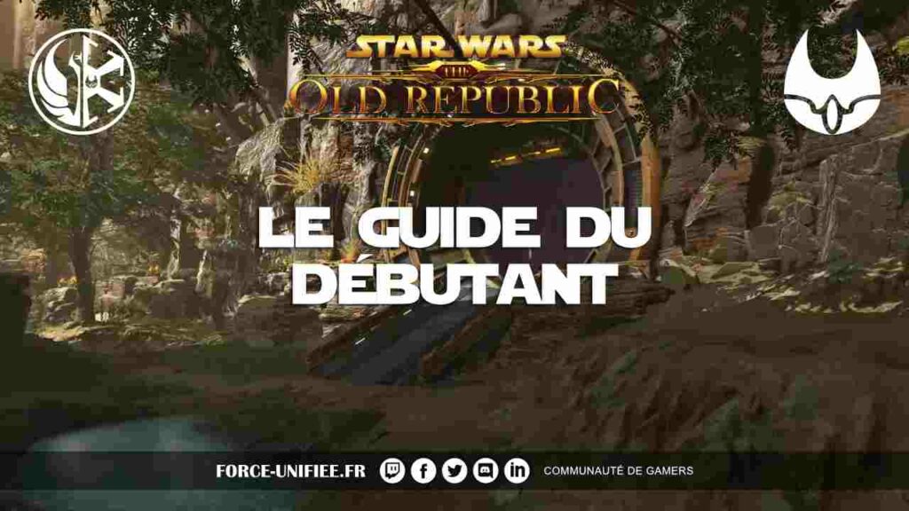 Star Wars: The Old Republic, le guide du débutant - Force Unifiée